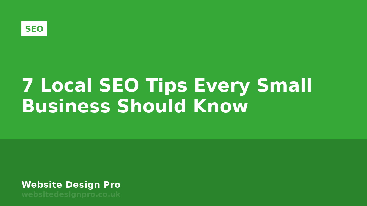 7 Local SEO Tips Every Small Business Should Know