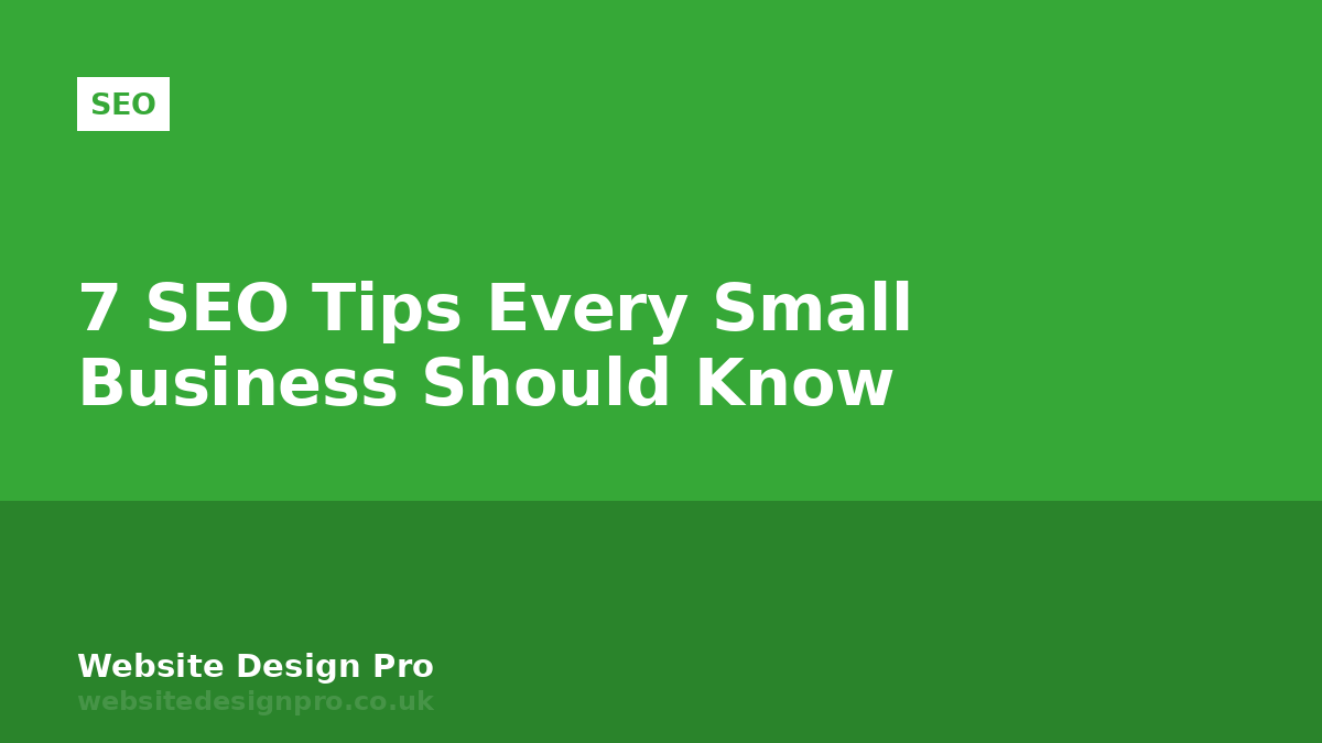 7 SEO Tips Every Small Business Should Know
