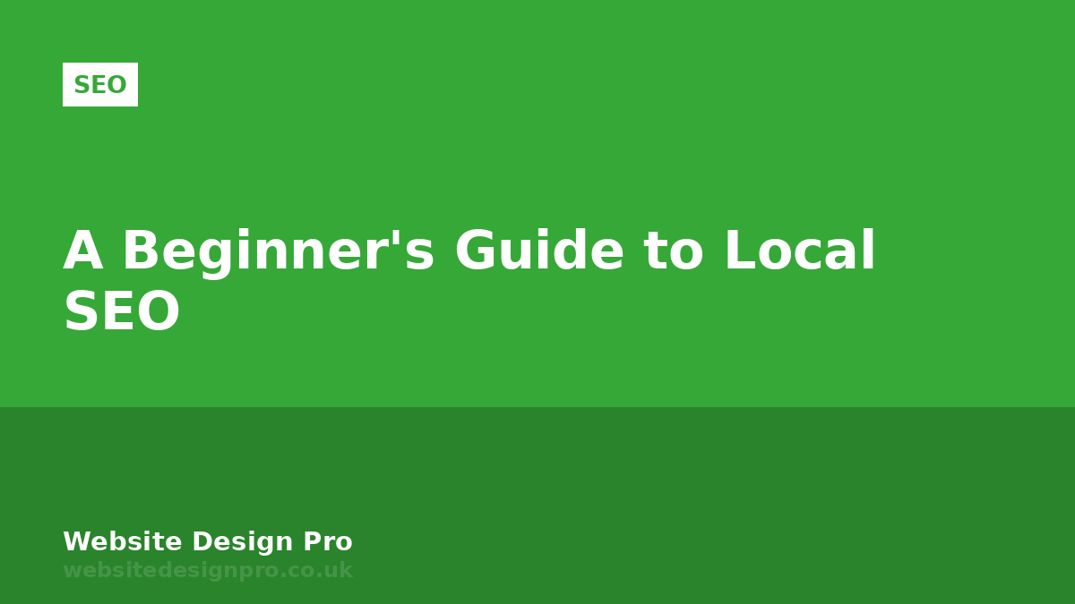 A Beginner's Guide to Local SEO