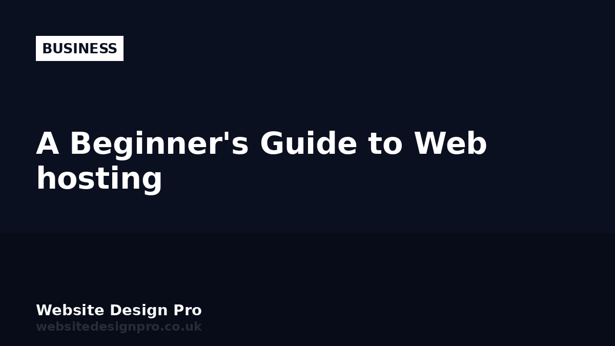 A Beginner's Guide to Web hosting