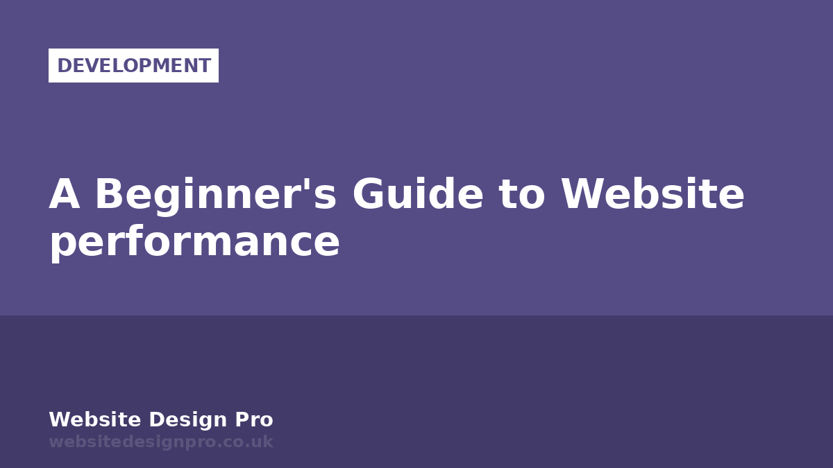 A Beginner's Guide to Website performance