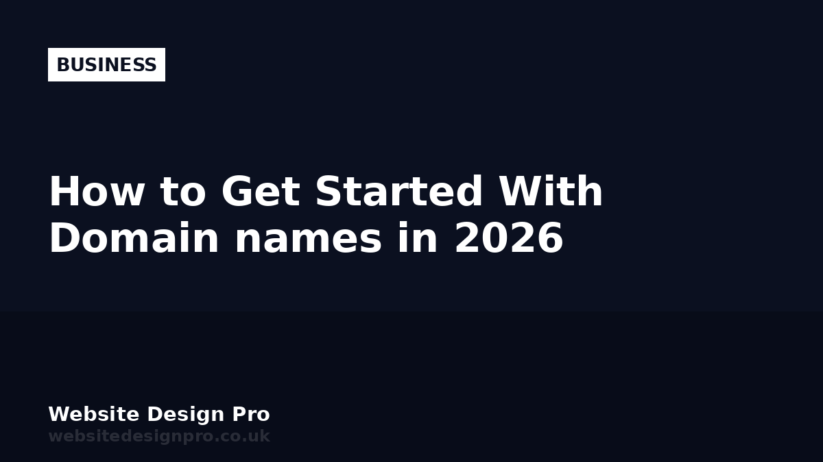 How to Get Started With Domain names in 2026
