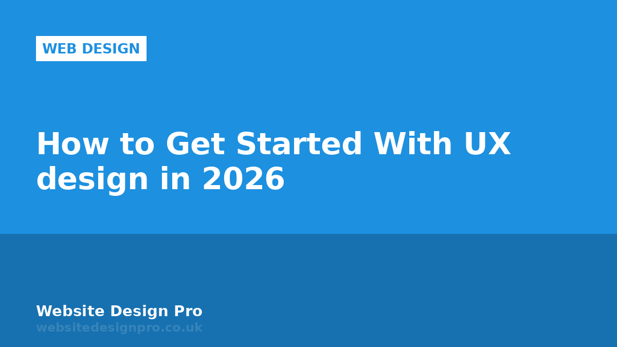 How to Get Started With UX design in 2026