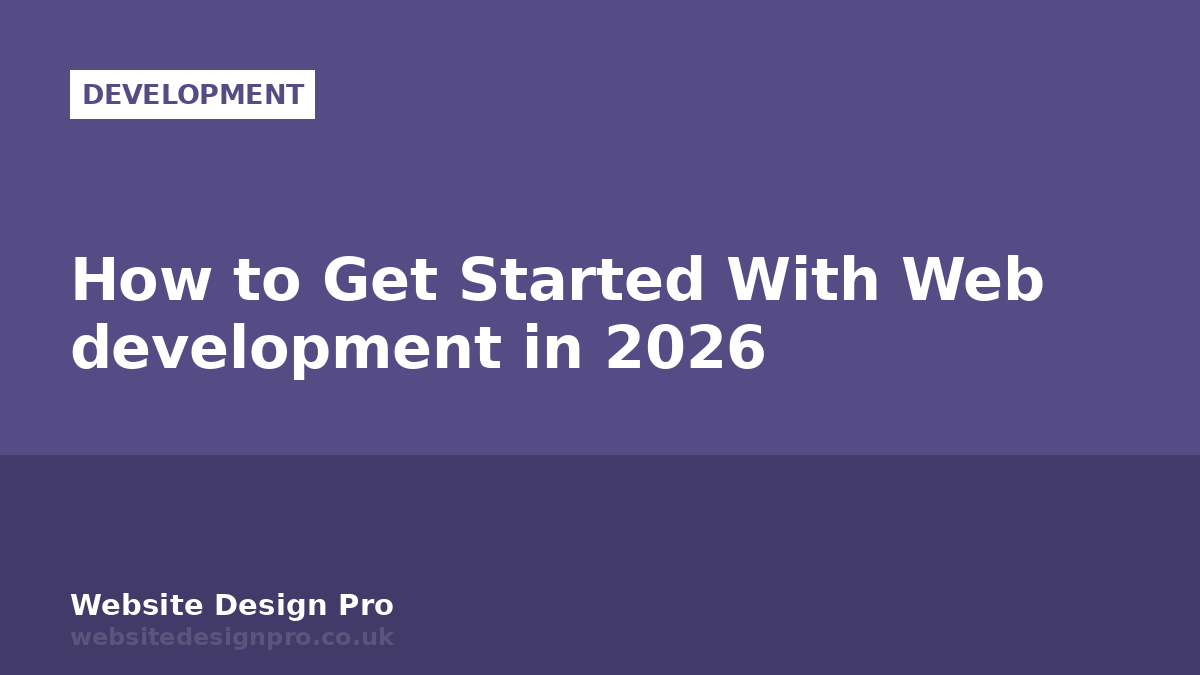 How to Get Started With Web development in 2026