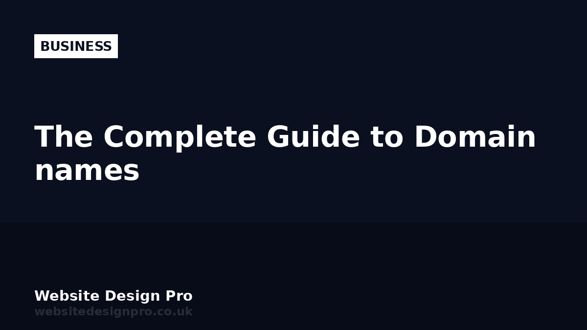 The Complete Guide to Domain names