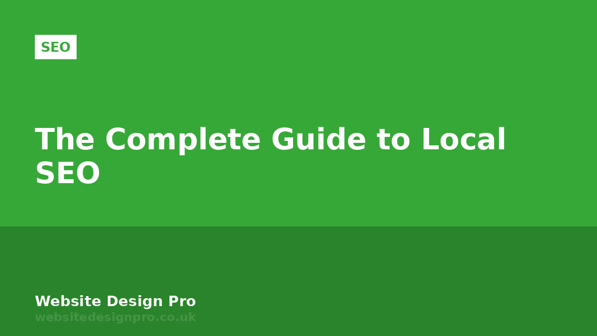 The Complete Guide to Local SEO