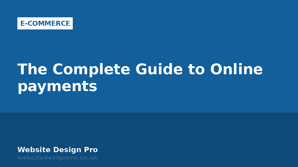 The Complete Guide to Online payments