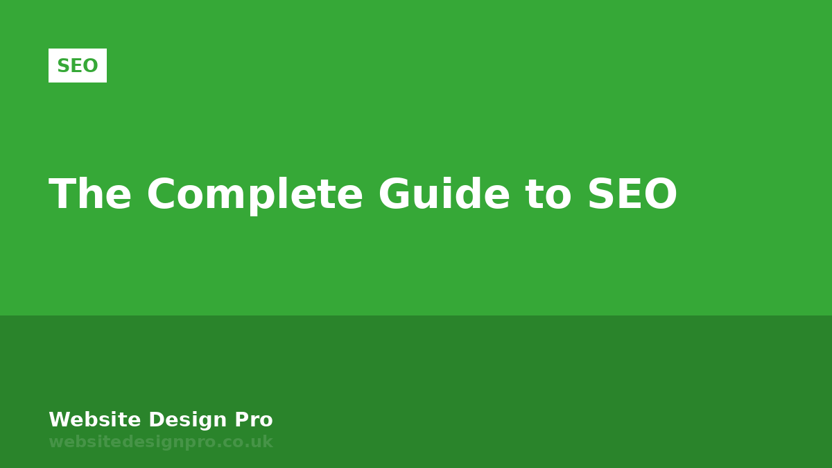 The Complete Guide to SEO