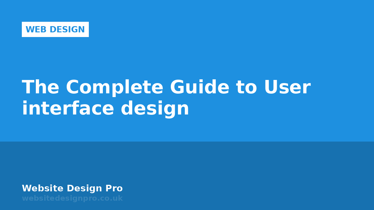 The Complete Guide to User interface design