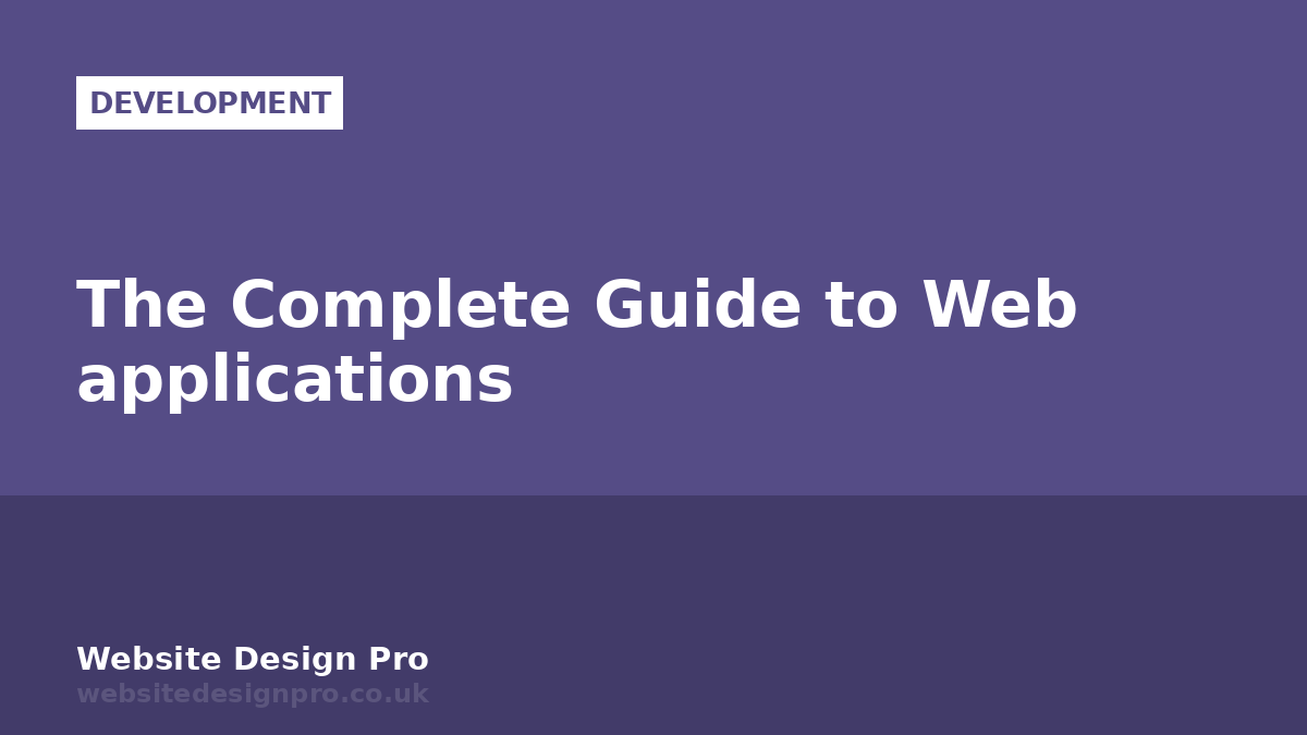The Complete Guide to Web applications