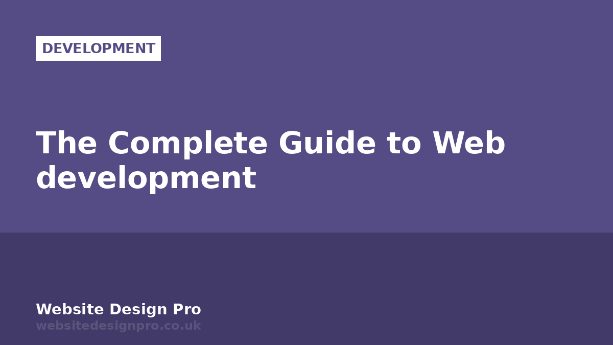 The Complete Guide to Web development
