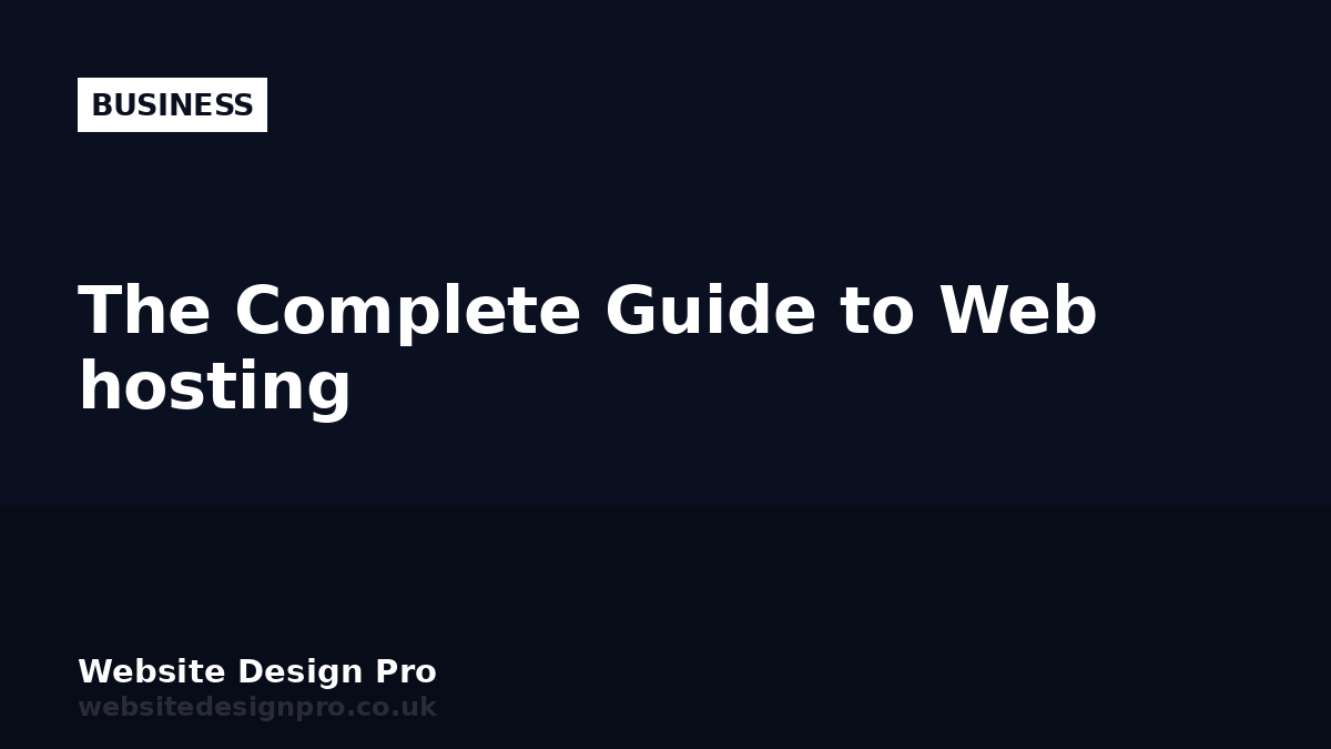 The Complete Guide to Web hosting