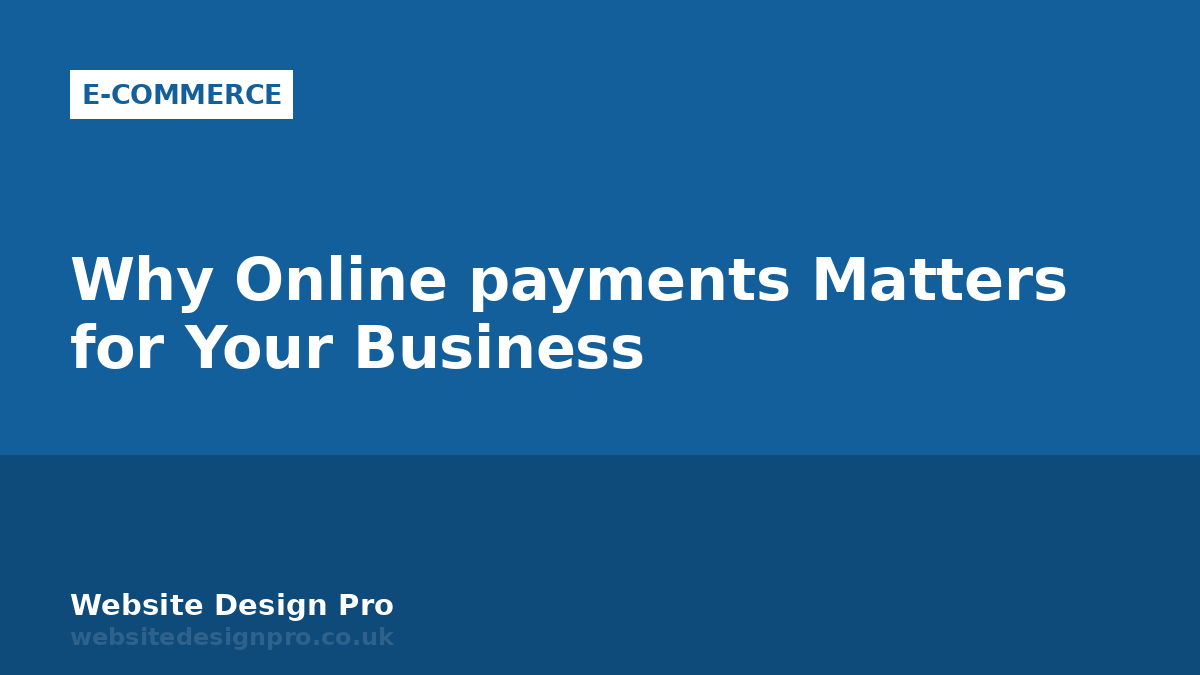 Why Online payments Matters for Your Business